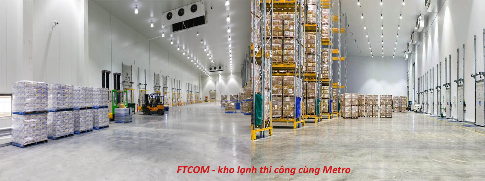 ftcom-thi-cong-kho-lanh-sieu-thi-metro
